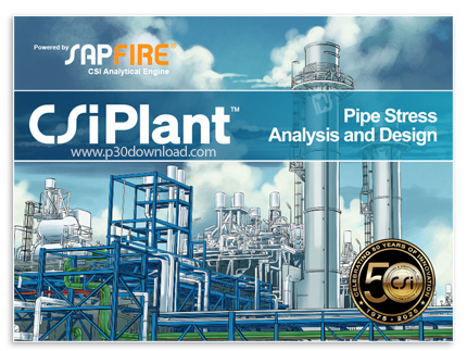 دانلود CSiPlant v10.0.0.1741 x64 - نرم افزار طراحی و آنالیز فشار در خطوط لوله کشی