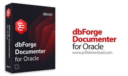 دانلود dbForge Documenter for Oracle v2025.3.107.0 - نرم‌افزار مستندسازی پایگاه‌داده‌های اوراکل