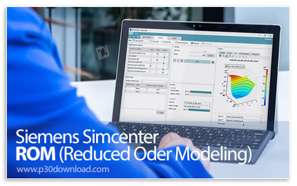 دانلود Siemens Simcenter ROM (Reduced Oder Modeling) 2510.0 - نرم افزار ساخت و اعتبارسنجی مدل‌های مر