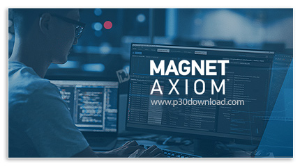دانلود Magnet AXIOM v9.10.0.47249 x64 - نرم افزار بازیابی داده و کشف مدارک دیجیتالی در راستای جرم شن