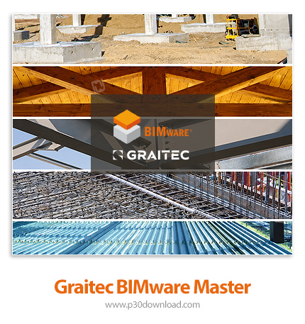 دانلود Graitec BIMware MASTER 2026 v15.2.0 EC2 EC3 EC5 EC7 - نرم‌افزار طراحی سازه مبتنی بر Eurocode 