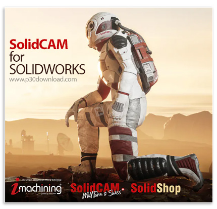 دانلود SolidCAM 2026 SP0 x64 for SOLIDWORKS - نرم افزار طراحی و شبیه‌سازی صنعتی
