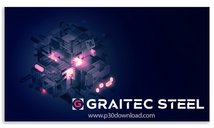 دانلود Graitec Steel 2027.0 For Autodesk Advance Steel and Autodesk Inventor - افزونه‌ طراحی، جزئی‌س