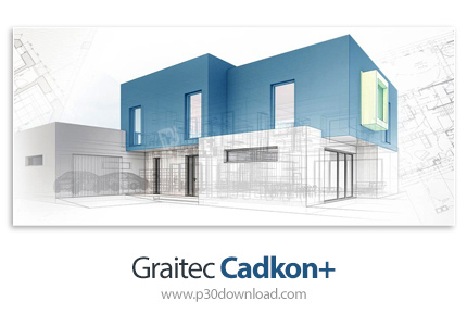 دانلود Graitec Cadkon+ 2027 v27.0.48 x64 - نرم افزار CAD پیشرفته همراه با پشتیبانی کامل از AutoCAD