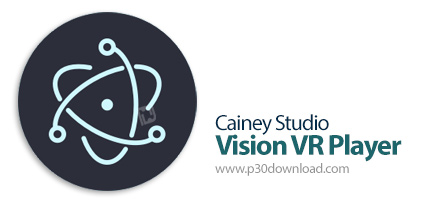 دانلود Vision VR Player v6.6.1.0 x64 - نرم‌افزار حرفه‌ای پخش محتوای واقعیت مجازی
