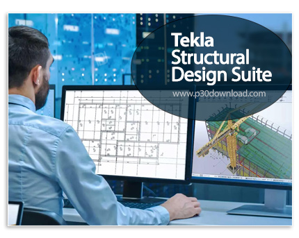 دانلود Tekla Structural Design Suite 2026 SP2 x64 - نرم افزارهای طراحی سه بعدی و آنالیز سازه