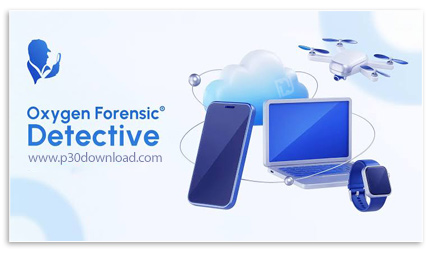 دانلود Oxygen Forensic Detective v18.3.0.80 + Addons - نرم‌افزار جرم‌یابی دیجیتال و تحلیل داده‌های م