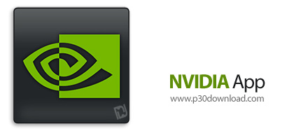 دانلود NVIDIA App v11.0.8.299 - نرم‎افزار مدیریت و بهینه‌سازی کارت گرافیک NVIDIA