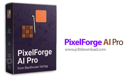 دانلود PixelForge AI Pro v1.0.0 - نرم افزار افزایش اندازه و کیفیت تصاویر با هوش مصنوعی