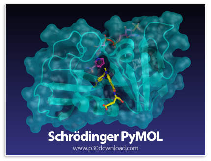 دانلود Schrödinger PyMOL v3.1.7.0 x64 - نرم‌افزار حرفه‌ای نمایش، تجسم و تحلیل سه‌بعدی ساختارهای مولک