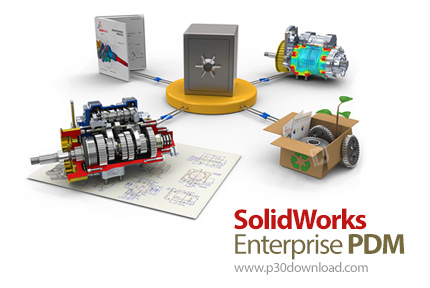 دانلود SolidWorks Enterprise PDM 2015 SP5.0 - نرم افزار مدیریت داده‌های محصول و اسناد مهندسی