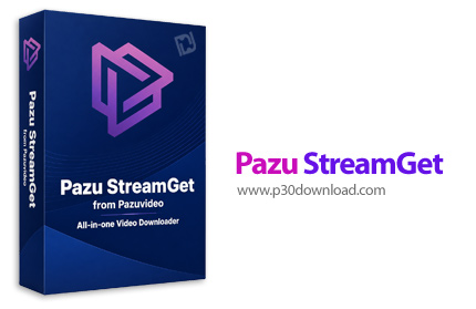 دانلود Pazu StreamGet v3.2.4 - نرم افزار جامع دانلود ویدئوهای آنلاین