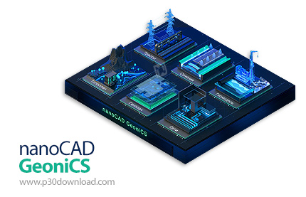 دانلود nanoCAD GeoniCS 2026 v26.0.1 - نرم افزار نقشه‌برداری، مدل‌سازی سه‌بعدی زمین و طراحی راه