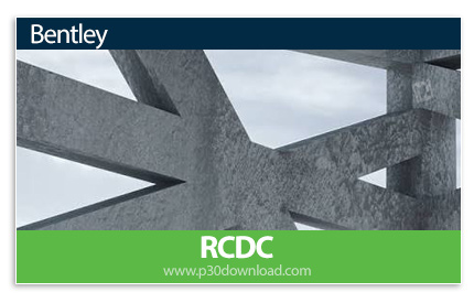 دانلود Bentley RCDC 2023 v23.00.07.16 x64 - نرم افزار طراحی سازه های بتنی