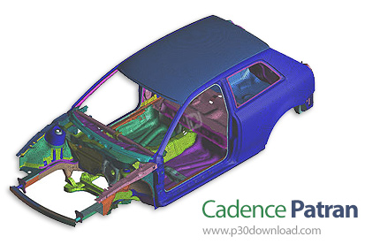 دانلود Cadence Patran (MSC Patran) 2026.1.1 x64 - نرم افزار مدل‌سازی به روش آنالیز المان محدود