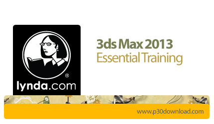 دانلود 3ds Max 2013 Essential Training - آموزش تری دی اس مکس 2013