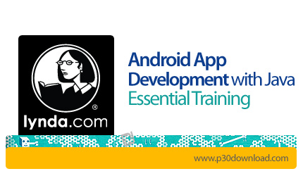 دانلود Android App Development with Java Essential Training - آموزش برنامه نویسی اندورید به زبان جاو