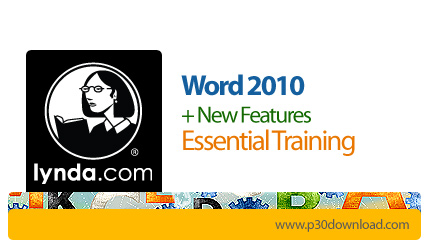 دانلود Lynda Word 2010 Essential Training + New Features - آموزش ورد 2010 به همراه ویژگی های جدید