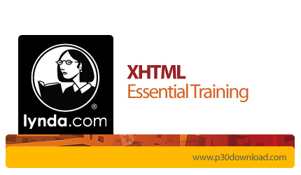 دانلود XHTML Essential Training - آموزش اکس‌ اچ ‌تی‌ ام‌ ال