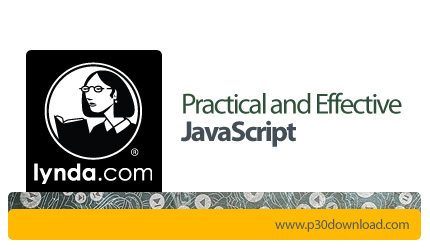 دانلود Practical and Effective JavaScript - آموزش عملی و موثر جاوا اسکریپت