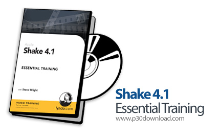 دانلود Shake 4.1 Essential Training - آموزش شِیک، نرم افزار تولید جلوه های ویژه