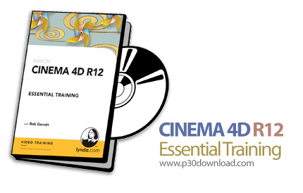 دانلود CINEMA 4D R12 Essential Training - آموزش سینما فوردی، نرم افزار طراحی و مدل سازی سه بعدی