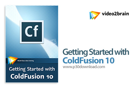 دانلود video2brain Getting Started with ColdFusion 10 - آموزش شروع برنامه نویسی با کولدفیوژن
