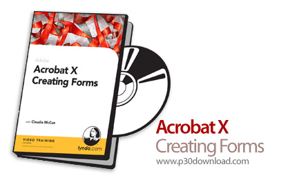 دانلود Acrobat X: Creating Forms - آموزش ادوبی آکروبات: طراحی فرم