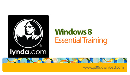 دانلود Windows 8 Essential Training - آموزش ویندوز 8
