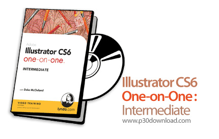 دانلود Illustrator CS6 One-on-One: Intermediate - آموزش گام به گام ایلاستریتور CS6: سطح متوسط