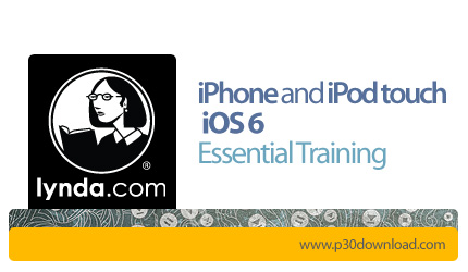دانلود iPhone and iPod touch iOS 6 Essential Training - آموزش آی او اس 6 سیستم عامل آیفون و آی پاد