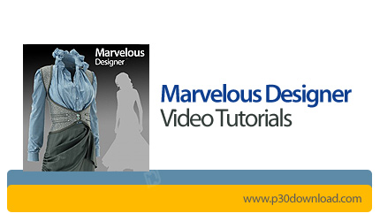 دانلود Marvelous Designer Video Tutorials - آموزش نرم افزار طراحی لباس