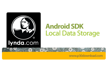 دانلود Android SDK Local Data Storage - آموزش ایجاد برنامه های داده محور و کار با داده های اندروید
