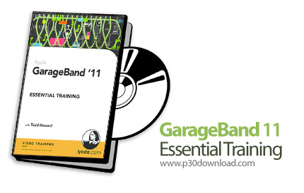 دانلود GarageBand '11 Essential Training - آموزش GarageBand، نرم افزار آهنگسازی