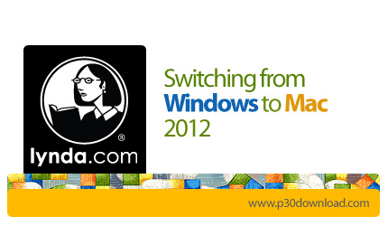 دانلود Switching from Windows to Mac 2012 - آموزش جابجایی از ویندوز به سیستم عامل مک