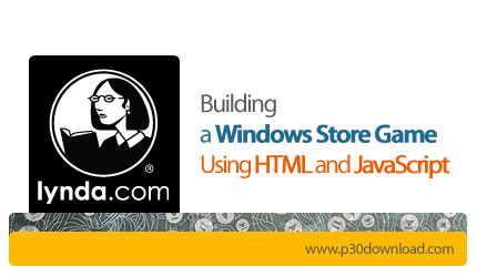 دانلود Building a Windows Store Game Using HTML and JavaScript - آموزش ساخت یک بازی برای عرضه در وین