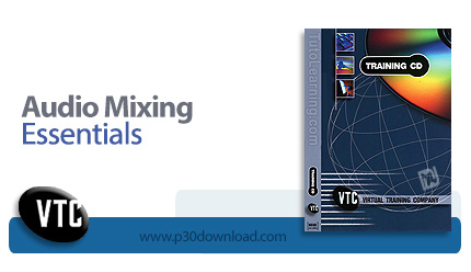 دانلود Audio Mixing Essentials - آموزش میکس صوت