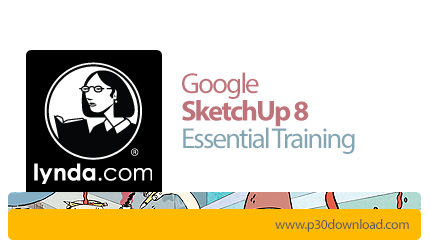 دانلود Lynda Google SketchUp 8 Essential Training - آموزش اسکچ آپ