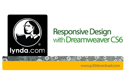 دانلود Responsive Design with Dreamweaver CS6 - آموزش طراحی وب سایت های ریسپانسیو با دریم‌ویور
