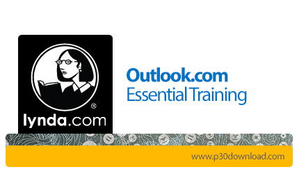 دانلود Outlook.com Essential Training - آموزش اوت لوک دات کام (به همراه زیرنویس انگلیسی)