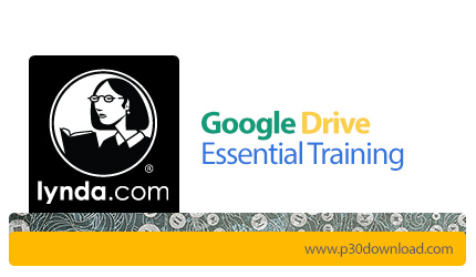 دانلود Google Drive Essential Training - آموزش گوگل ‌درایو