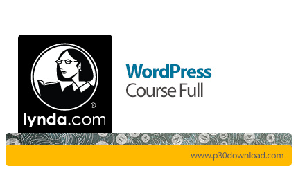 دانلود Lynda WordPress Tutorial Full Course - دوره کامل آموزش وردپرس