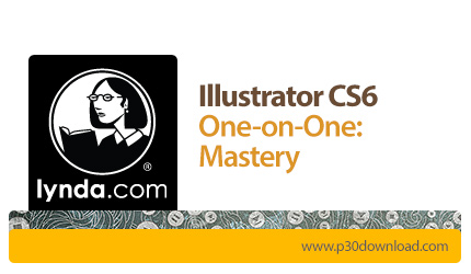 دانلود Illustrator CS6 One-on-One: Mastery - آموزش گام به گام ایلاستریتور CS6: سطح فوق حرفه ای