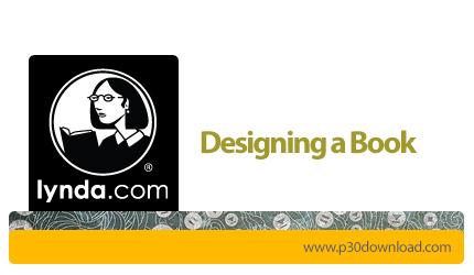 دانلود Designing a Book - آموزش طراحی کتاب در ایندیزاین به همراه زیرنویس انگلیسی