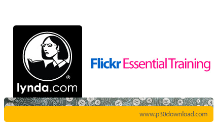 دانلود Flickr Essential Training - آموزش وب سایت فلیکر 