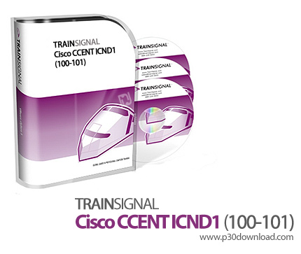 دانلود TrainSignal Cisco CCENT ICND1 100-101 - آموزش مهارت های شبکه در دوره آموزشی CCENT ICND1 به شم