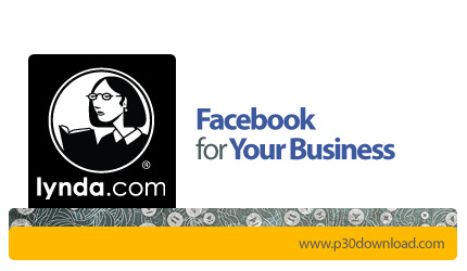 دانلود Facebook for Your Business - آموزش کاربرد فیس بوک در تجارت