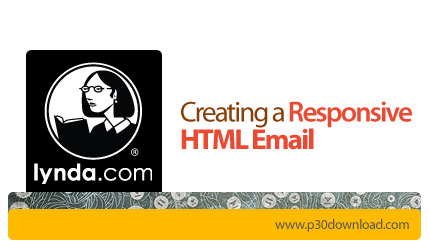 دانلود Creating a Responsive HTML Email - آموزش ایجاد یک HTML Email ریسپانسیو