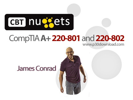 دانلود CBT Nuggets CompTIA A+ 220-801 and 220-802 - آموزش کامپتیا A+ جهت شرکت در آزمون های 220-801 و