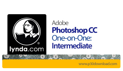 دانلود Lynda Photoshop CC One-on-One: Intermediate - آموزش گام به گام فتوشاپ CC: سطح متوسط